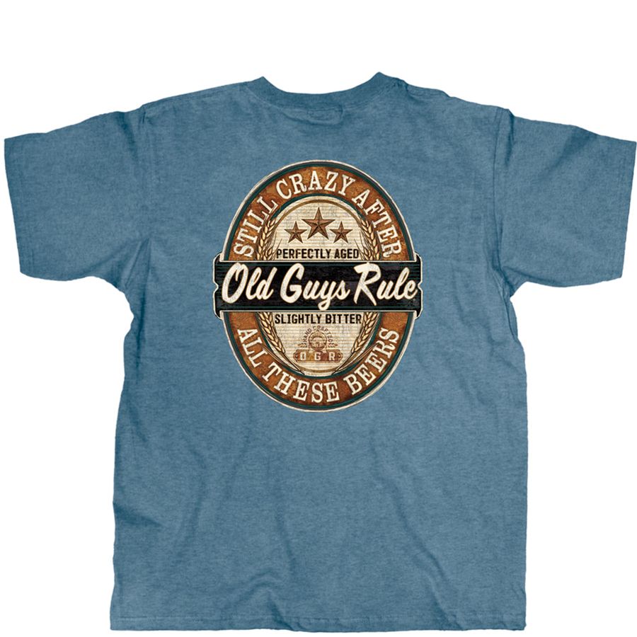 OLD GUYS RULE T-Shirt - Still Crazy After All These Beers in Indigo