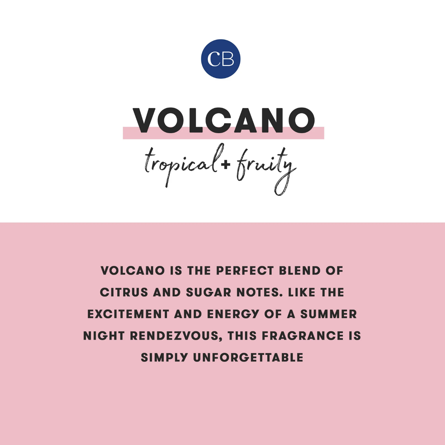 Product packaging with 'CB' logo and text describing 'Volcano' fragrance.